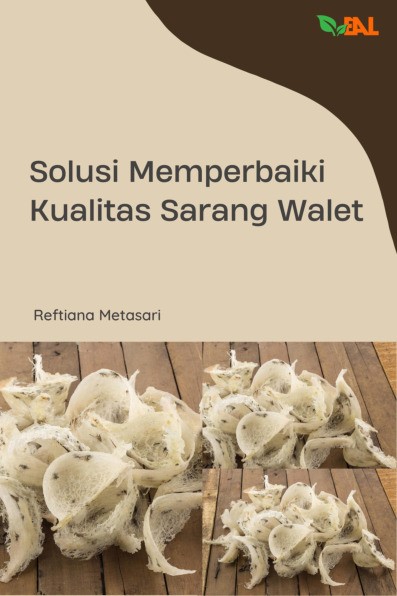 Solusi Memperbaiki Kualitas Sarang Walet